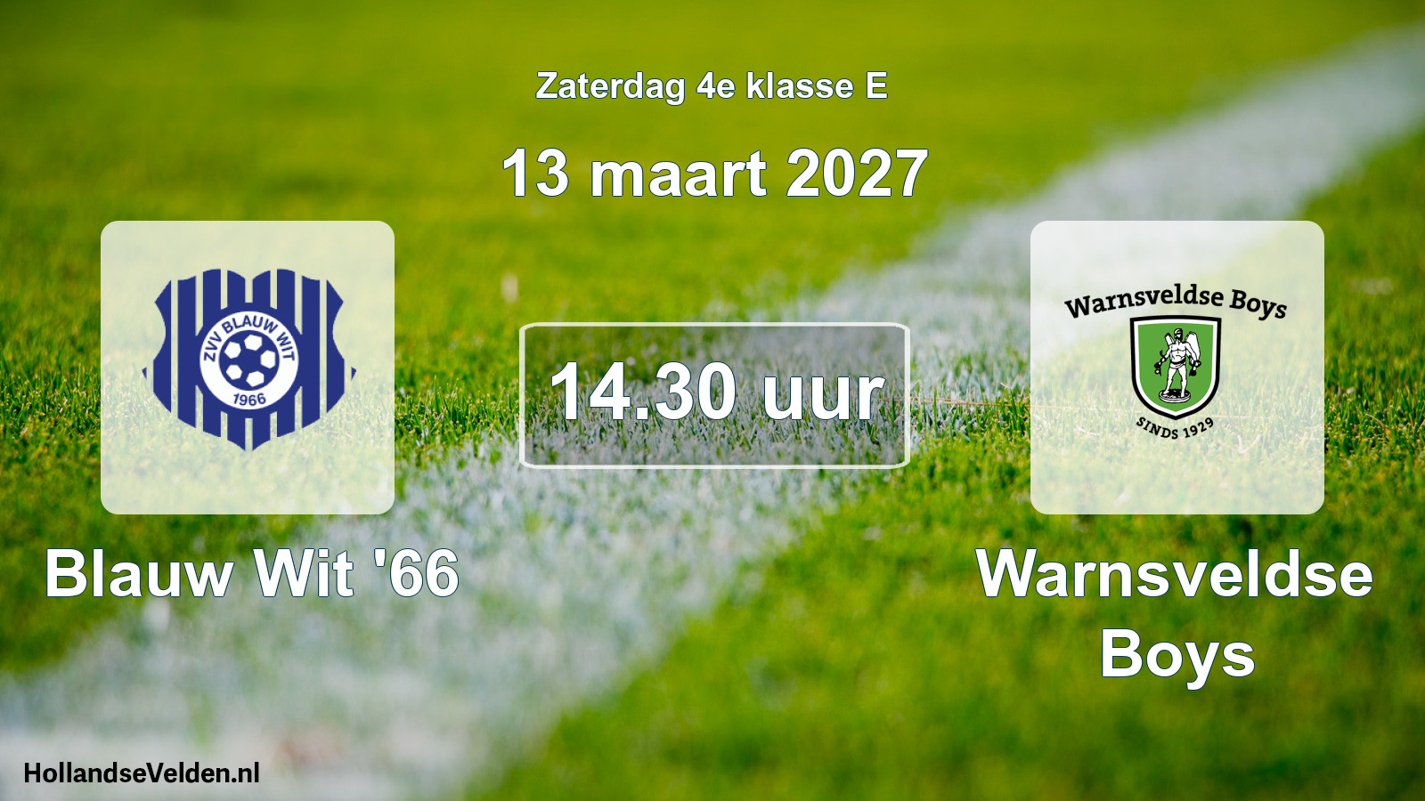 Scheduled Match: Blauw Wit '66 - Warnsveldse Boys (13 March 2027)