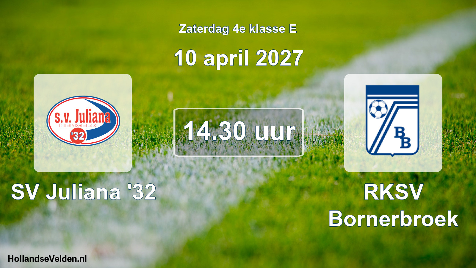Geplande wedstrijd: SV Juliana '32 - RKSV Bornerbroek (10 april 2027)