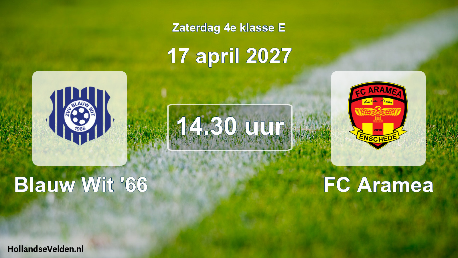 Geplande wedstrijd: Blauw Wit '66 - FC Aramea (17 april 2027)