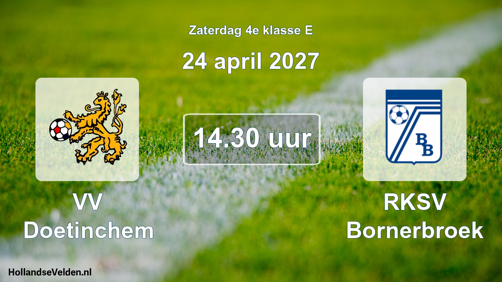 Geplande wedstrijd: VV Doetinchem - RKSV Bornerbroek (24 april 2027)