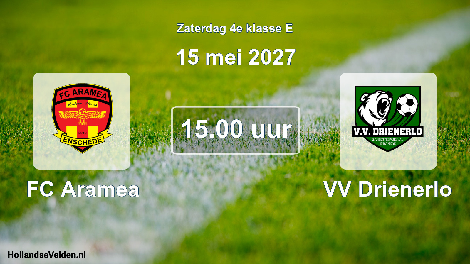 Geplande wedstrijd: FC Aramea - VV Drienerlo (15 mei 2027)