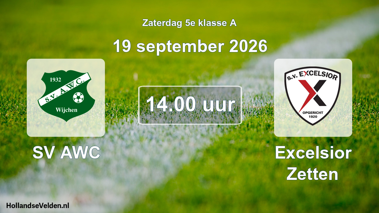 Geplande wedstrijd: SV AWC - Excelsior Zetten (19 september 2026)
