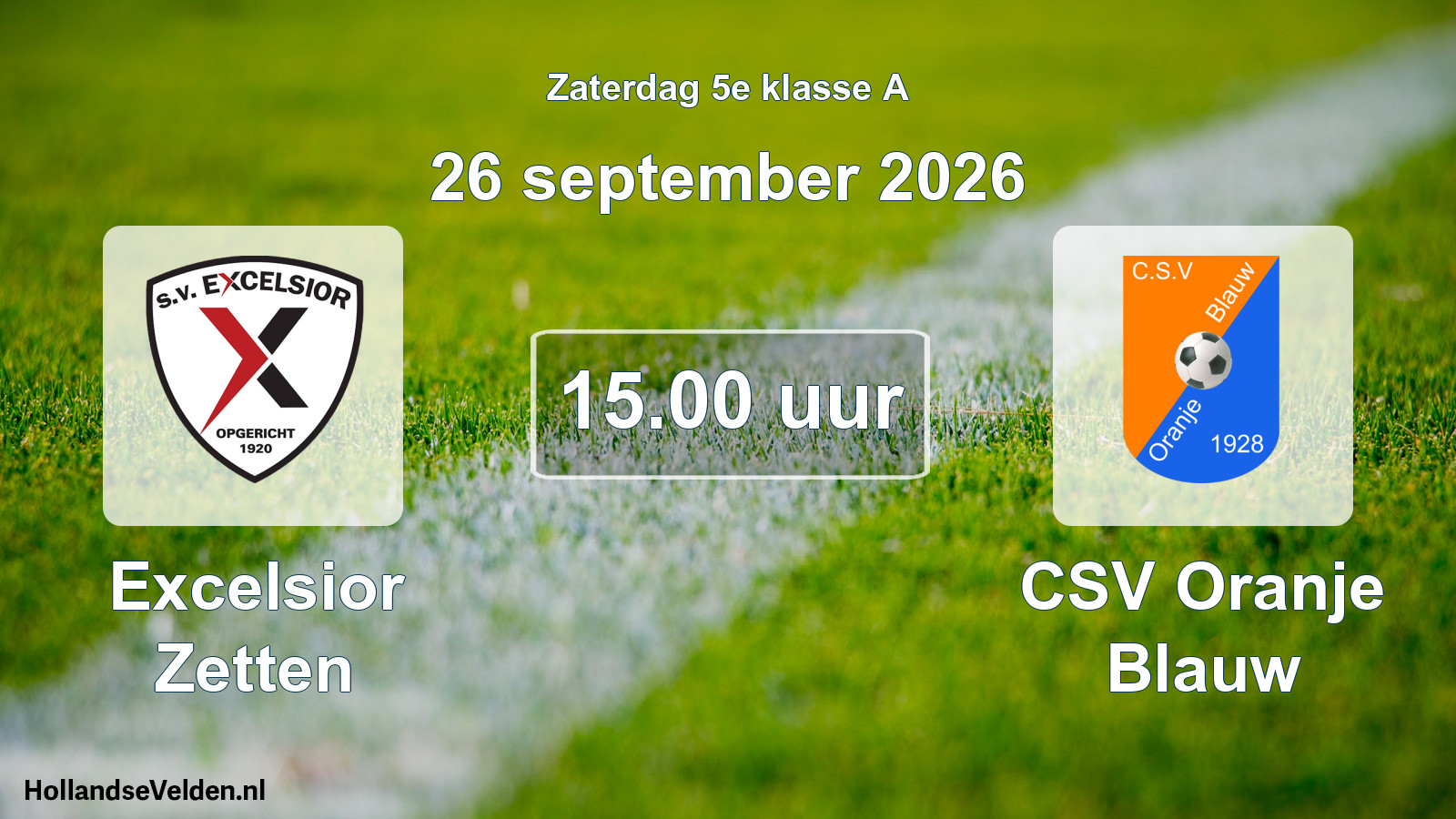 Geplande wedstrijd: Excelsior Zetten - CSV Oranje Blauw (26 september 2026)