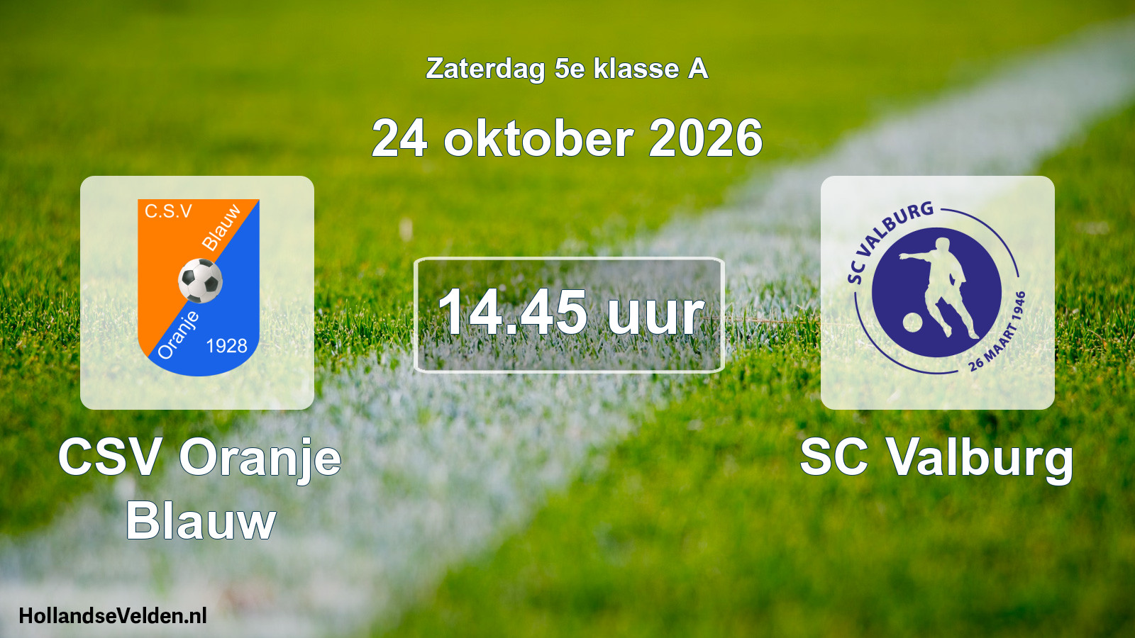 Scheduled Match: CSV Oranje Blauw - SC Valburg (24 October 2026)