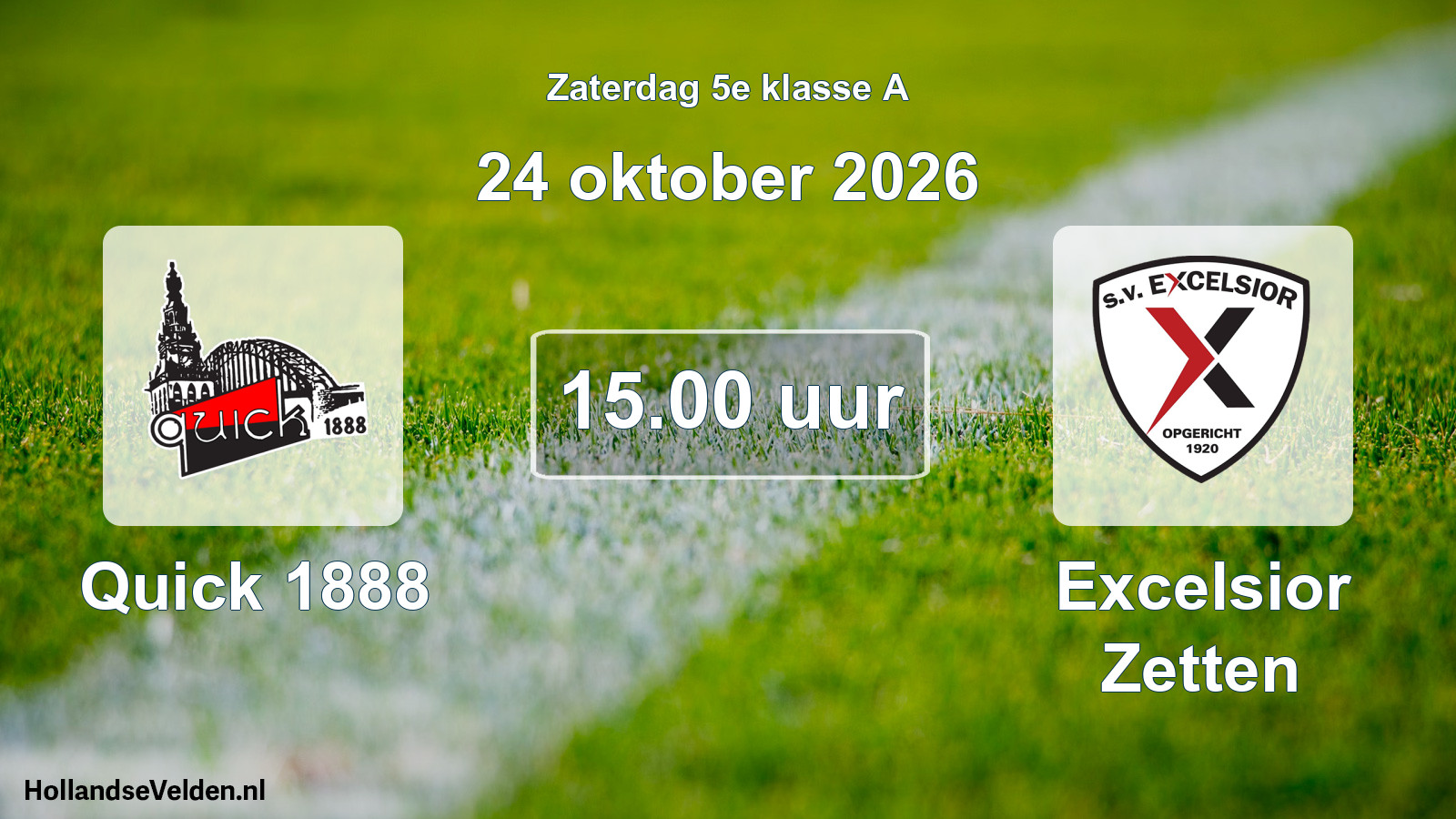 Geplande wedstrijd: Quick 1888 - Excelsior Zetten (24 oktober 2026)