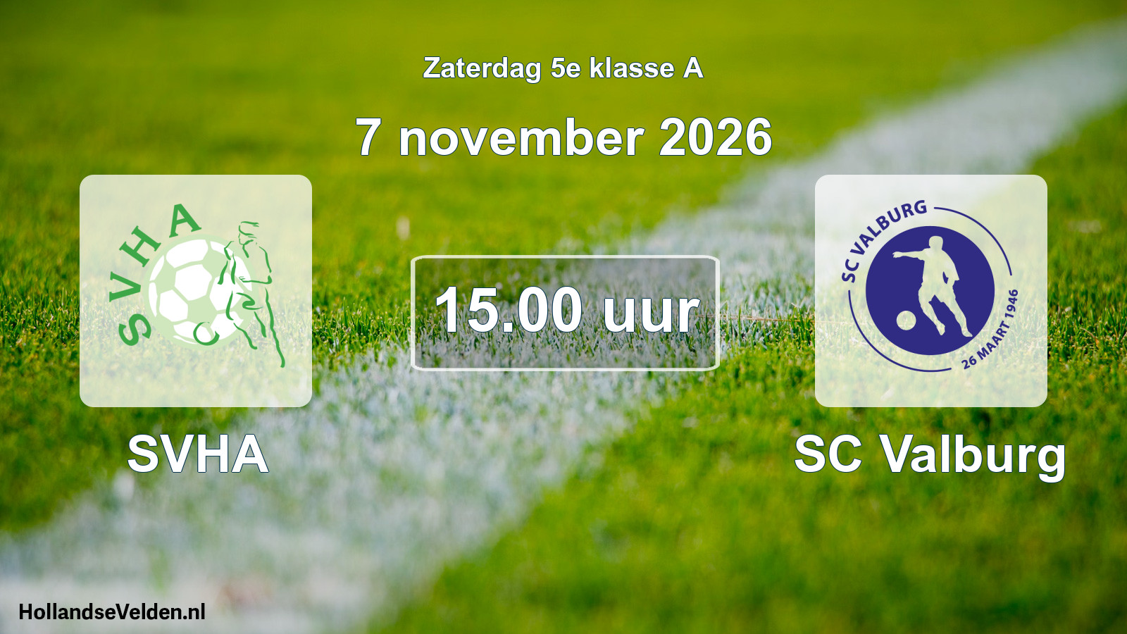Geplande wedstrijd: SVHA - SC Valburg (7 november 2026)