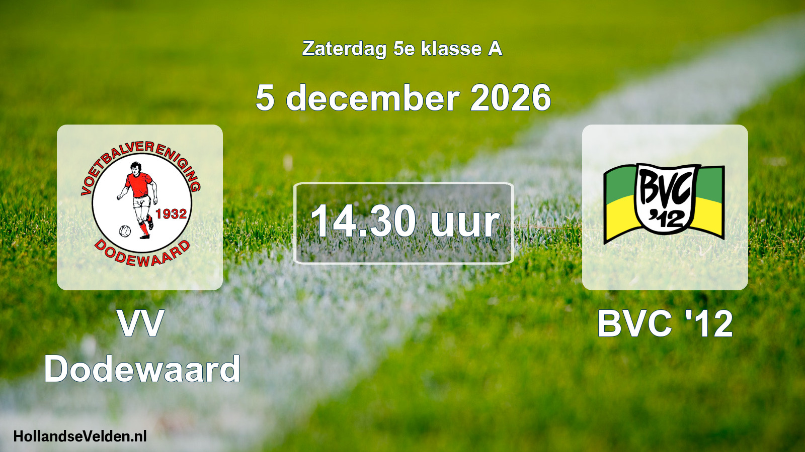Scheduled Match: VV Dodewaard - BVC '12 (5 December 2026)