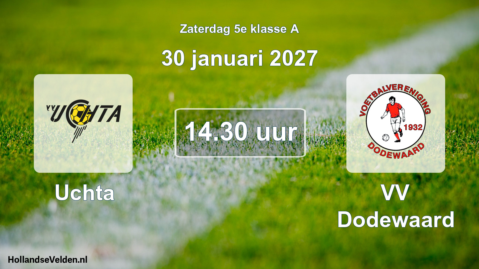 Scheduled Match: Uchta - VV Dodewaard (30 January 2027)