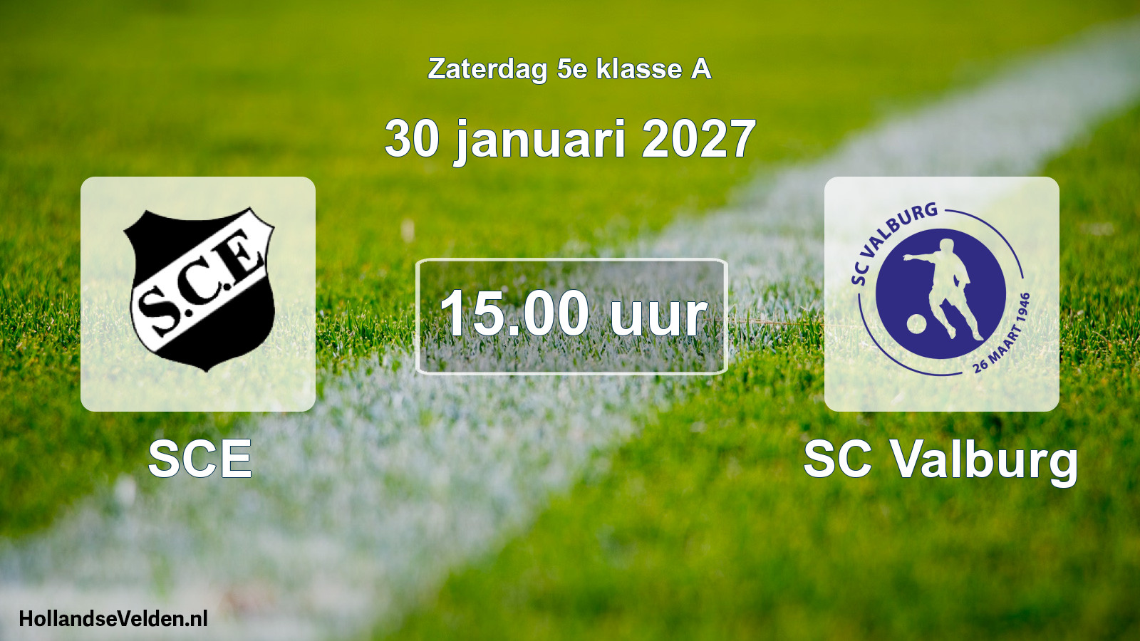 Geplande wedstrijd: SCE - SC Valburg (30 januari 2027)