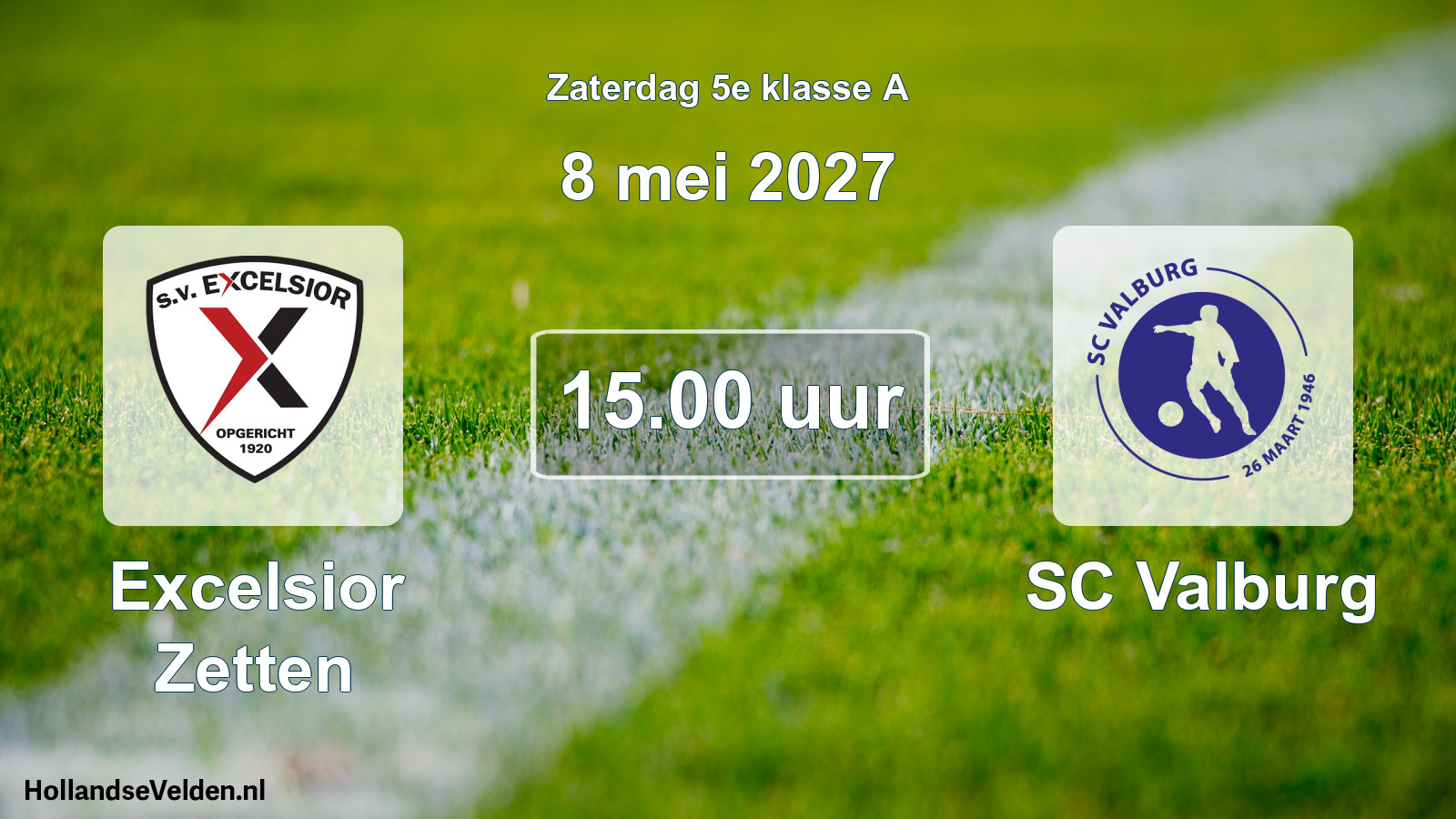Geplande wedstrijd: Excelsior Zetten - SC Valburg (8 mei 2027)