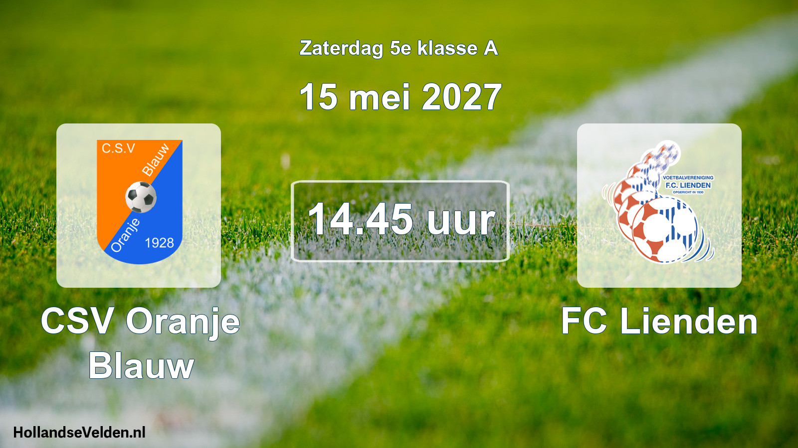 Scheduled Match: CSV Oranje Blauw - FC Lienden (15 May 2027)