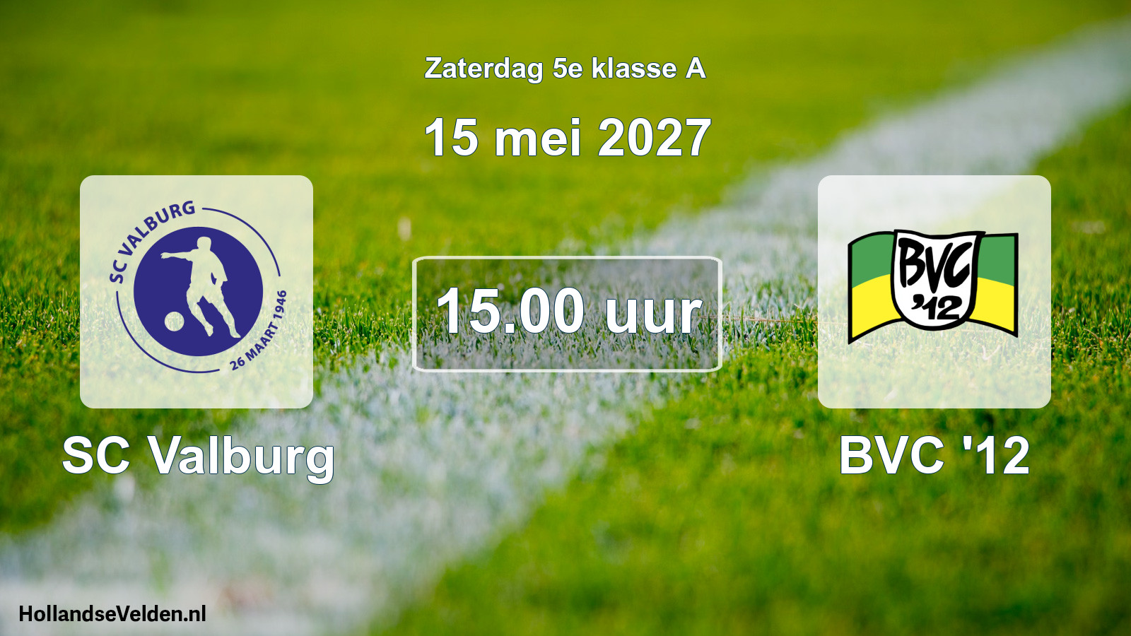 Geplande wedstrijd: SC Valburg - BVC '12 (15 mei 2027)