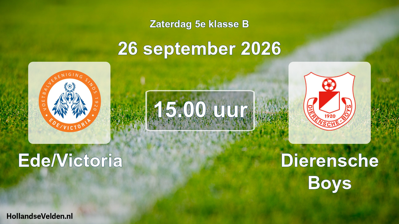 Geplande wedstrijd: Ede/Victoria - Dierensche Boys (26 september 2026)
