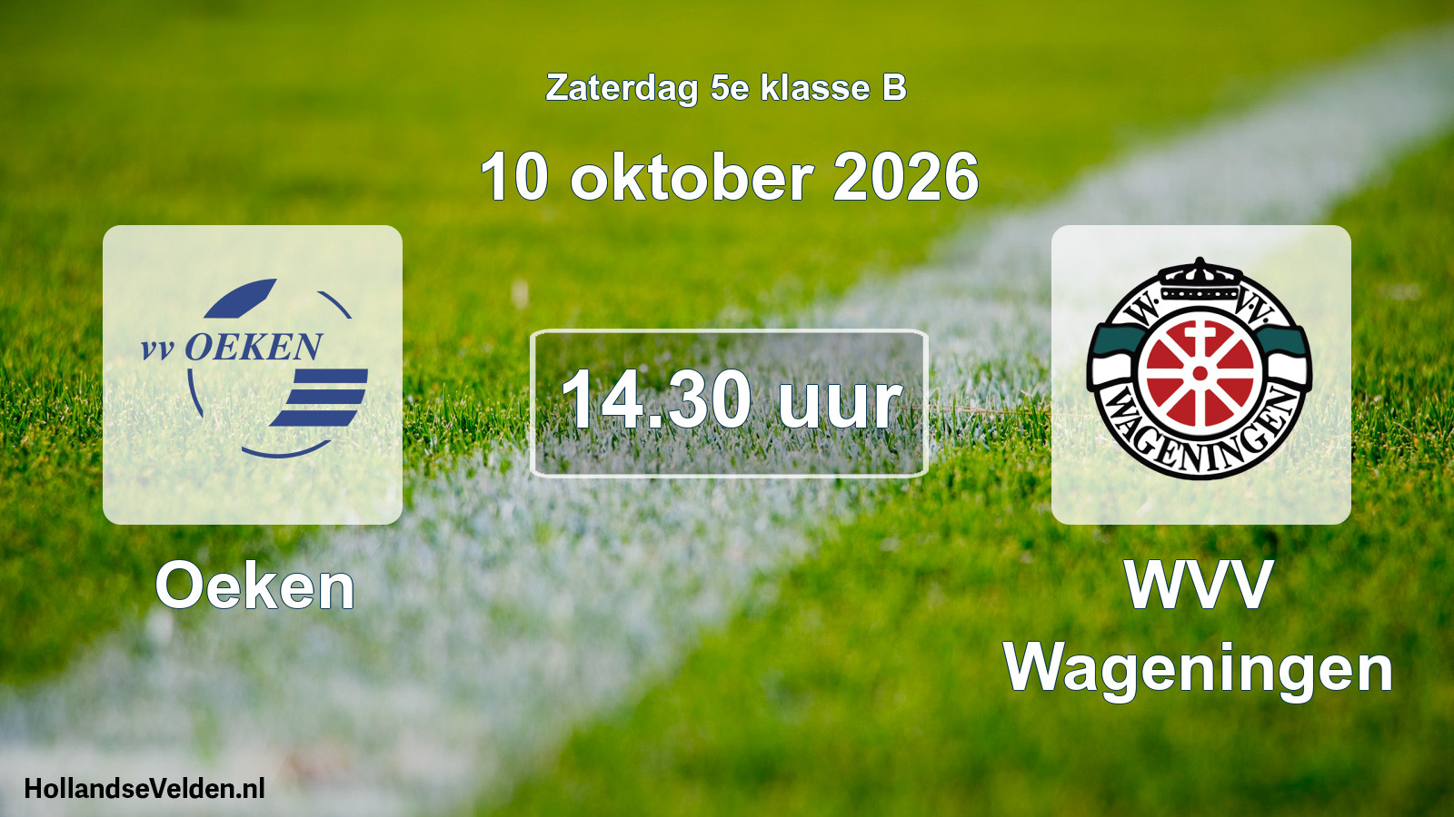 Geplande wedstrijd: Oeken - WVV Wageningen (10 oktober 2026)