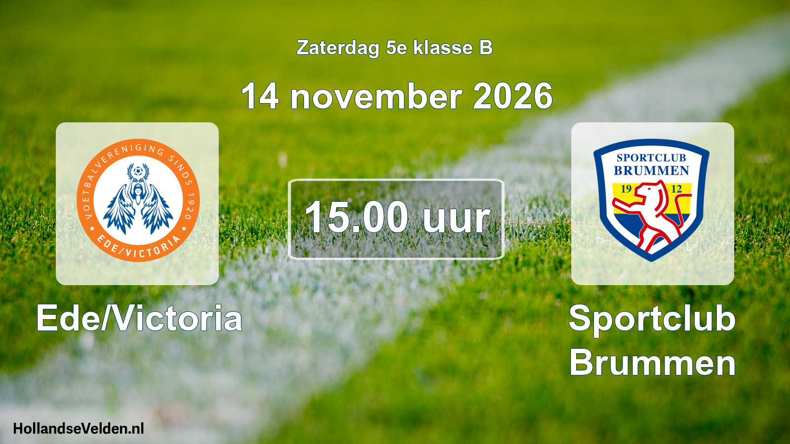 Geplande wedstrijd: Ede/Victoria - Sportclub Brummen (14 november 2026)