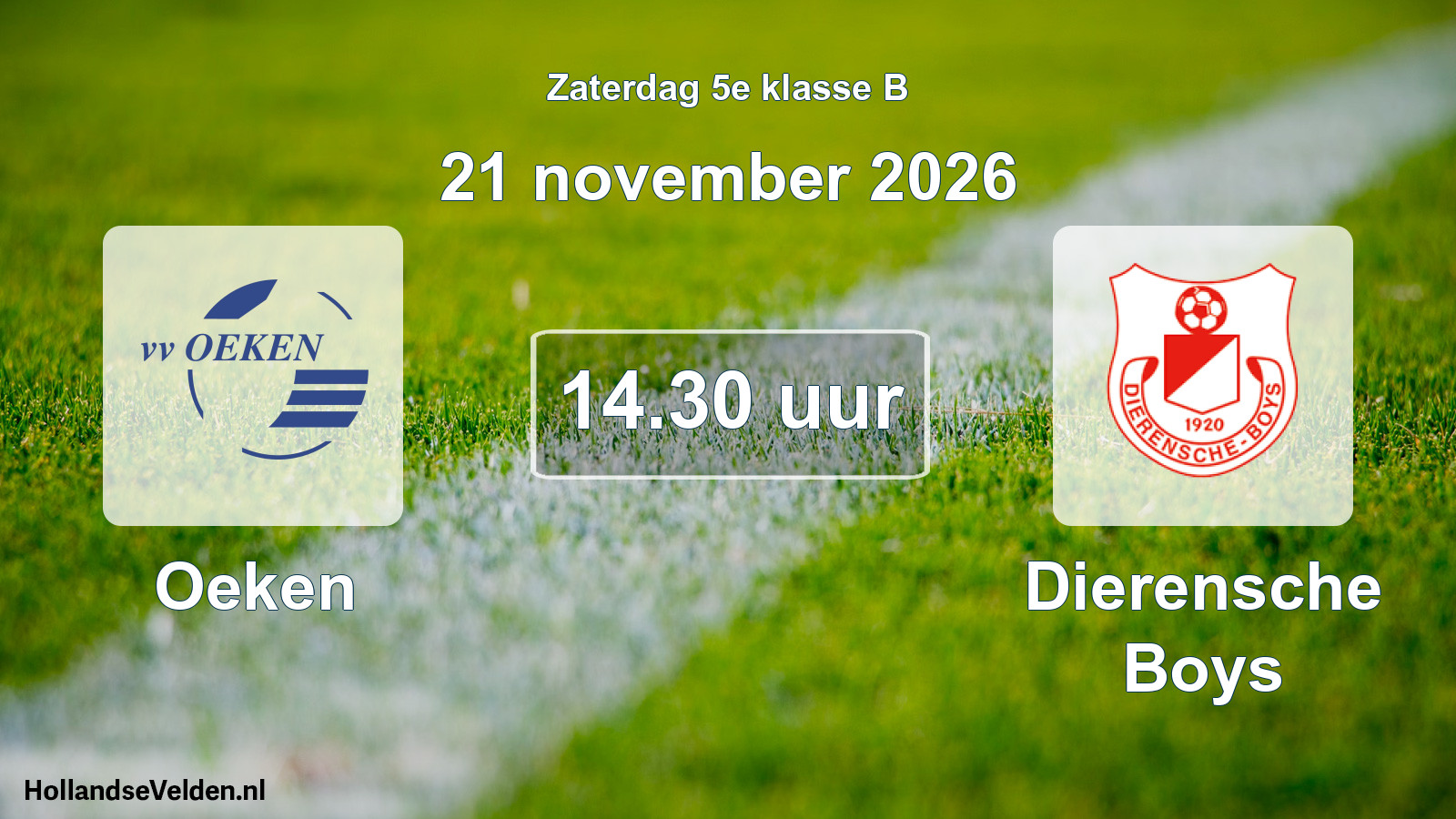 Geplande wedstrijd: Oeken - Dierensche Boys (21 november 2026)