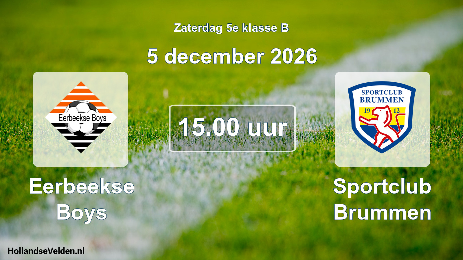 Geplande wedstrijd: Eerbeekse Boys - Sportclub Brummen (5 december 2026)