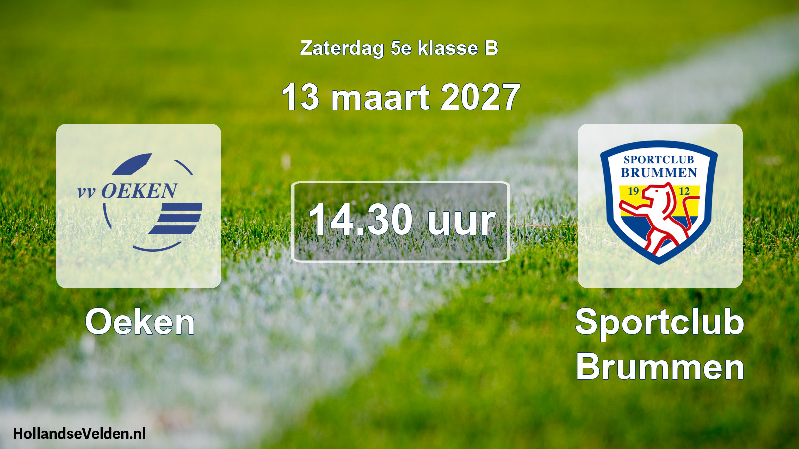 Geplande wedstrijd: Oeken - Sportclub Brummen (13 maart 2027)