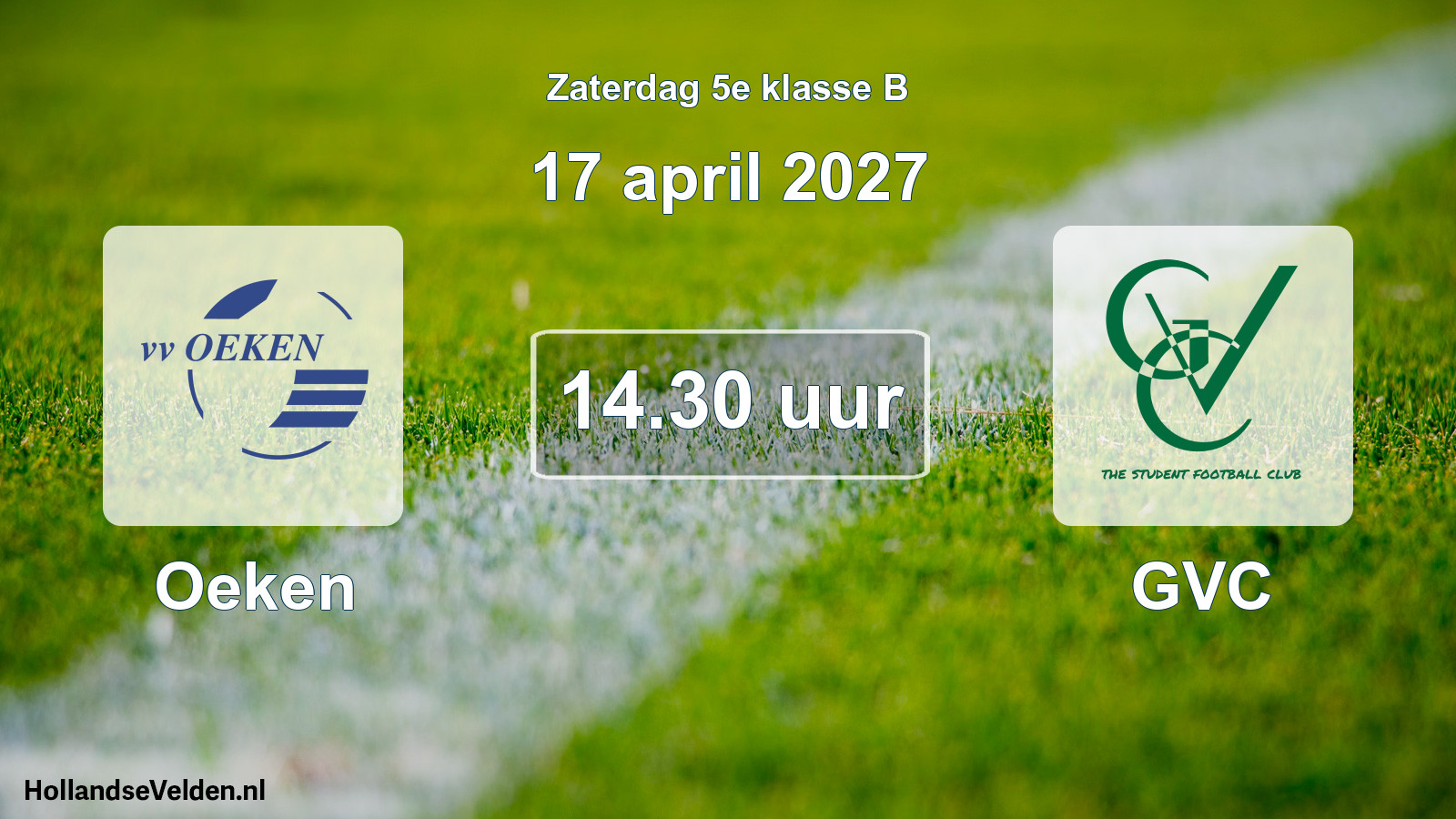 Geplande wedstrijd: Oeken - GVC (17 april 2027)