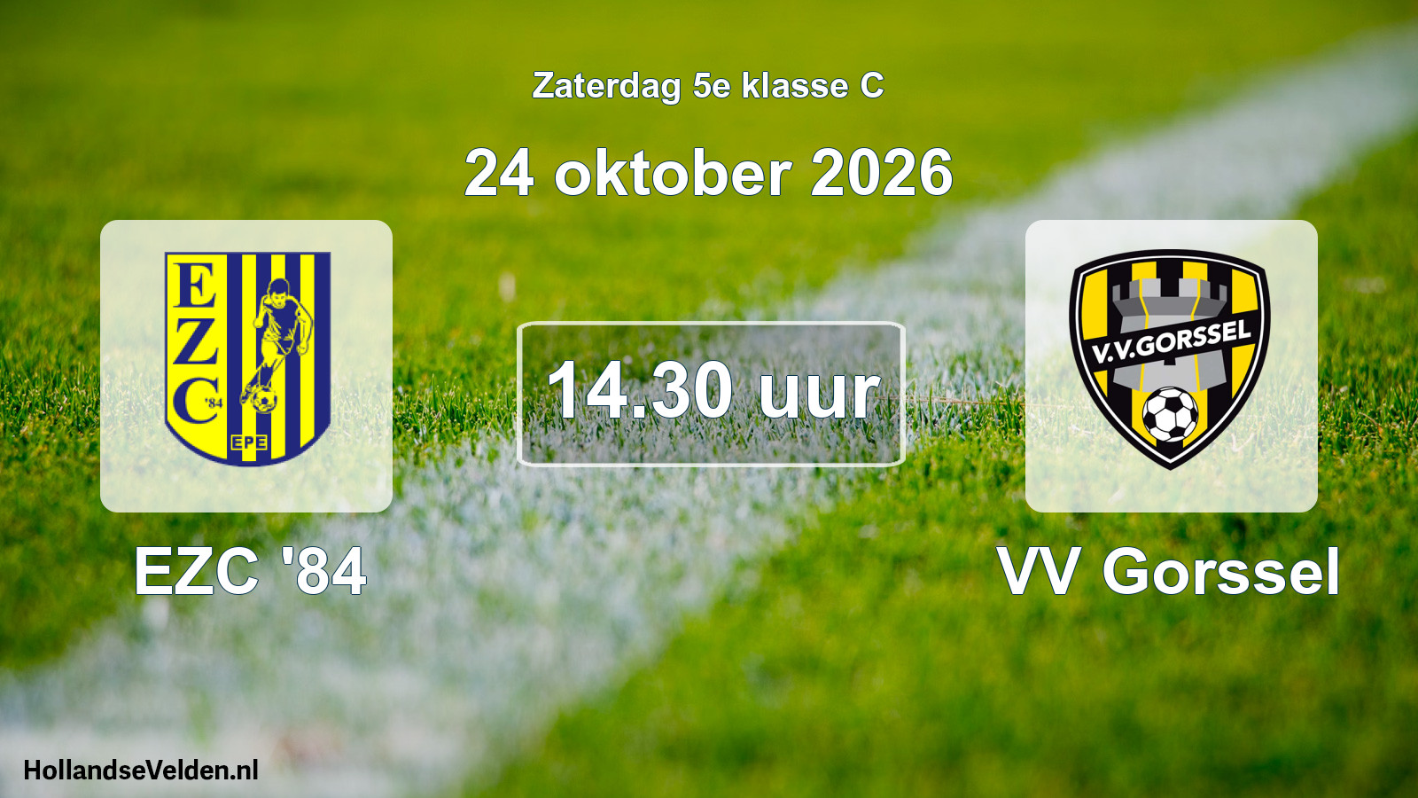 Geplande wedstrijd: EZC '84 - VV Gorssel (24 oktober 2026)