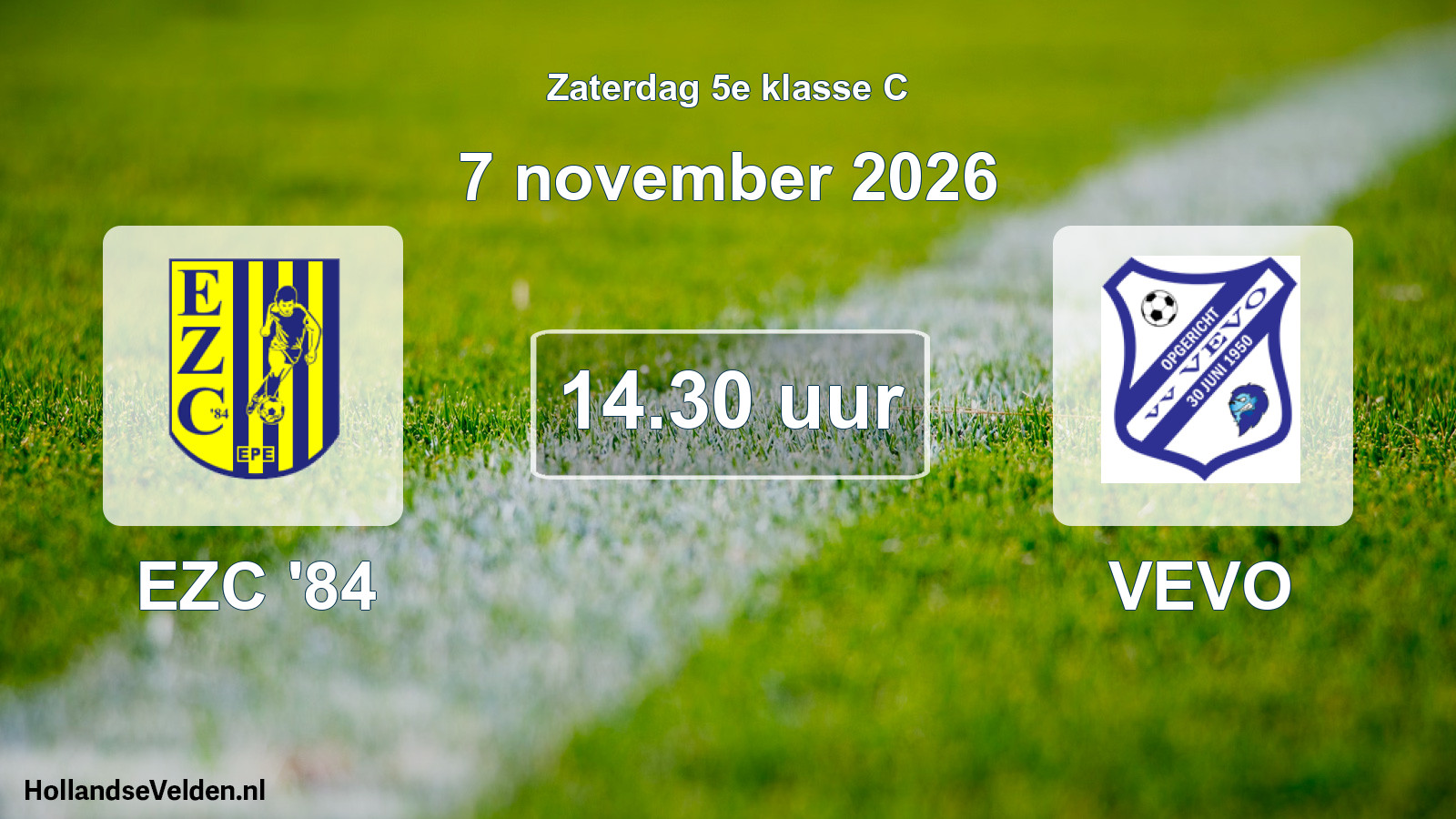 Geplande wedstrijd: EZC '84 - VEVO (7 november 2026)