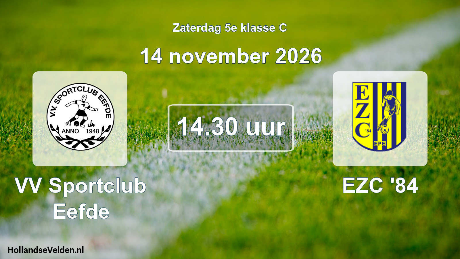 Geplande wedstrijd: VV Sportclub Eefde - EZC '84 (14 november 2026)