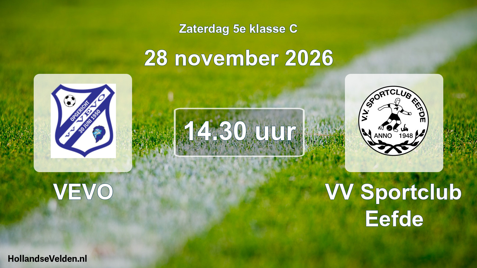 Geplande wedstrijd: VEVO - VV Sportclub Eefde (28 november 2026)