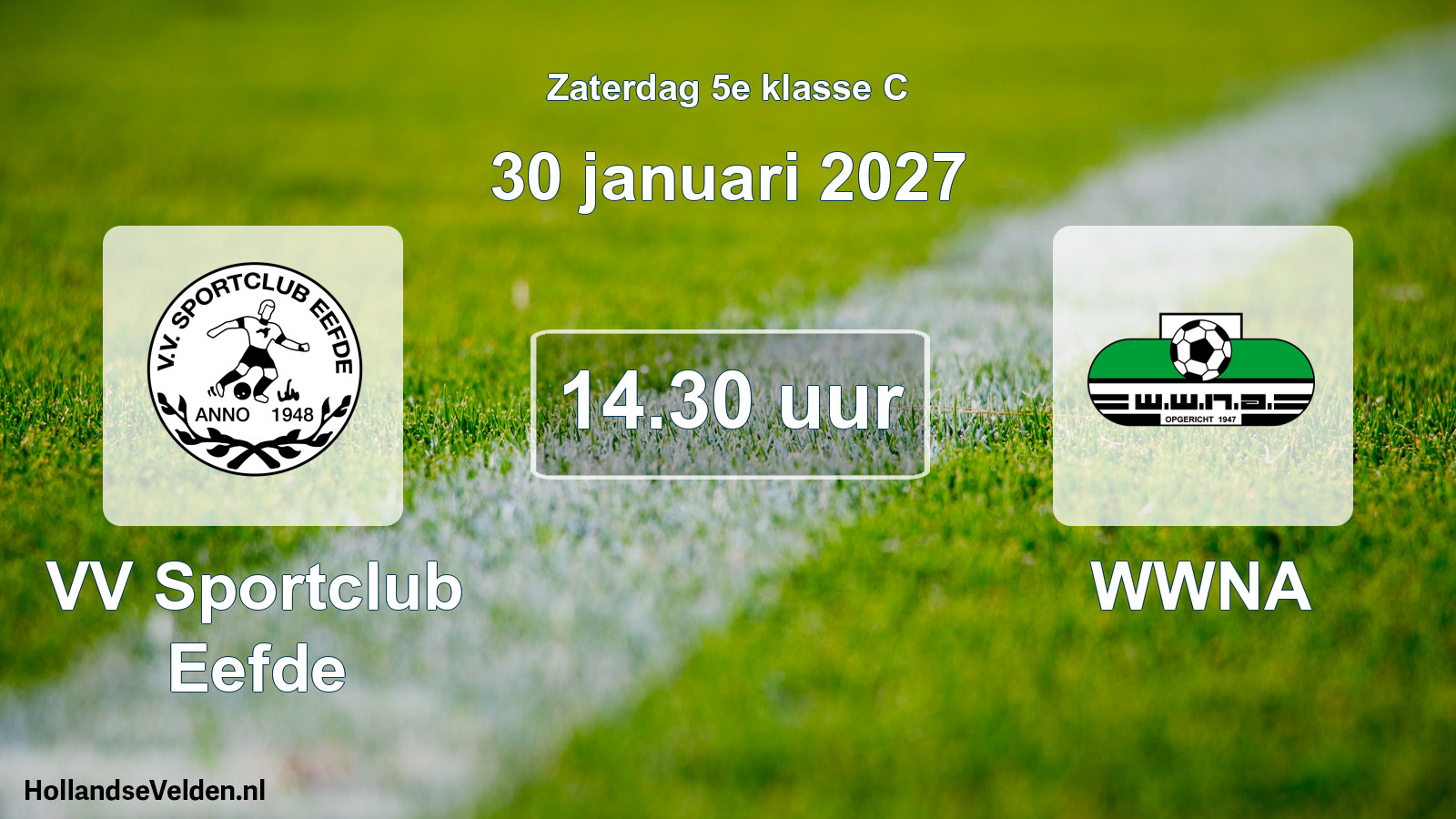 Scheduled Match: VV Sportclub Eefde - WWNA (30 January 2027)
