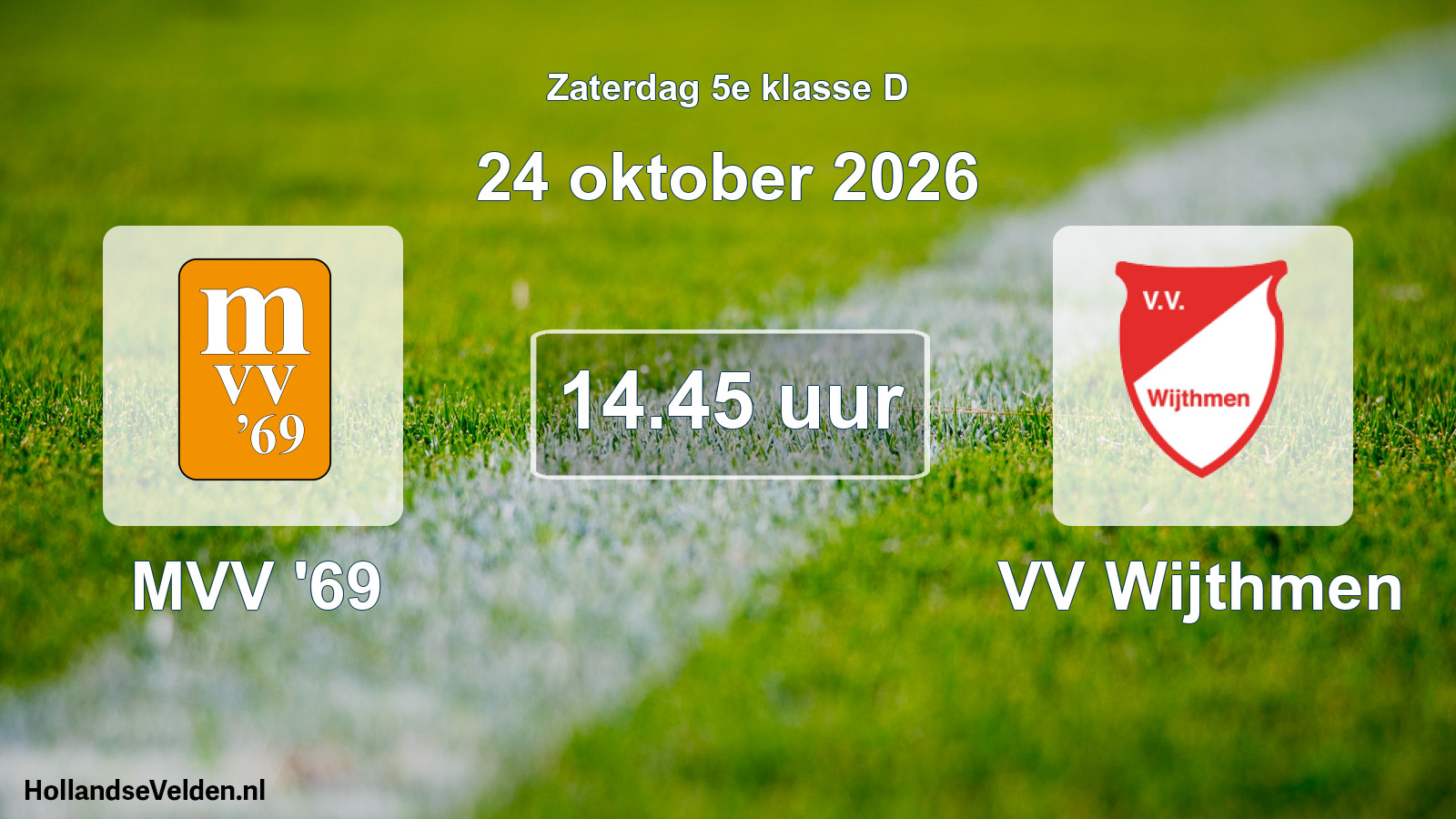 Geplande wedstrijd: MVV '69 - VV Wijthmen (24 oktober 2026)