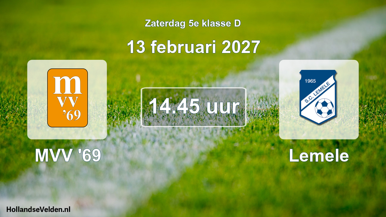 Geplande wedstrijd: MVV '69 - Lemele (13 februari 2027)
