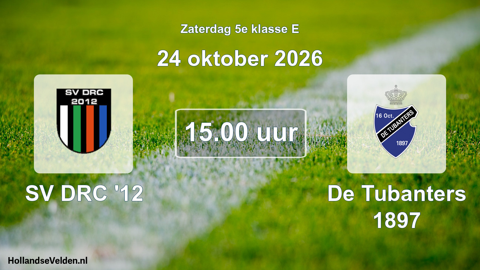 Geplande wedstrijd: SV DRC '12 - De Tubanters 1897 (24 oktober 2026)