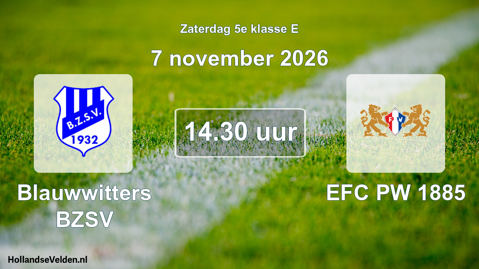 Geplande wedstrijd: Blauwwitters BZSV - EFC PW 1885 (7 november 2026)