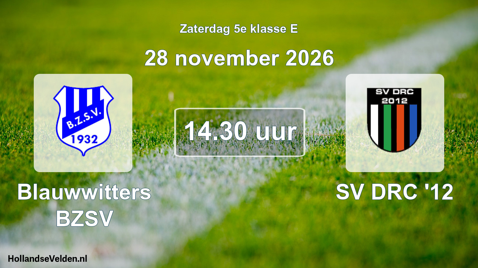 Geplande wedstrijd: Blauwwitters BZSV - SV DRC '12 (28 november 2026)
