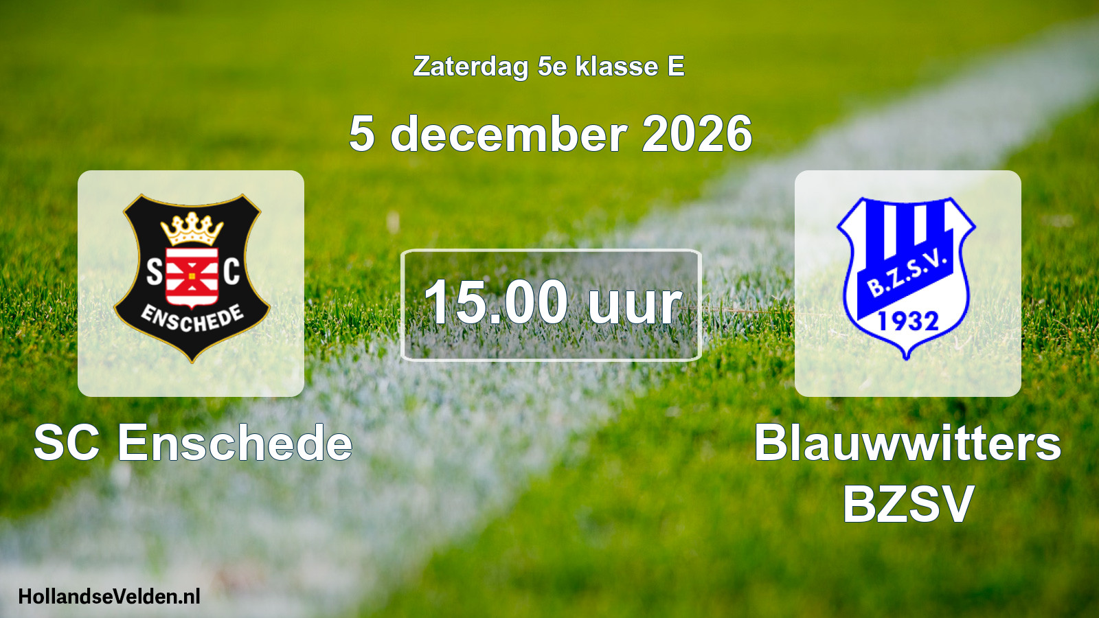 Scheduled Match: SC Enschede - Blauwwitters BZSV (5 December 2026)