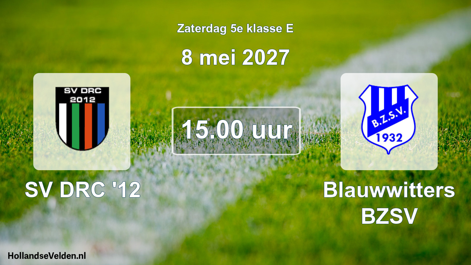 Geplande wedstrijd: SV DRC '12 - Blauwwitters BZSV (8 mei 2027)