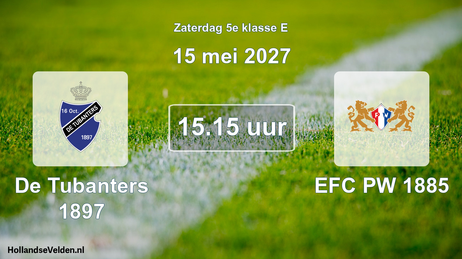 Geplande wedstrijd: De Tubanters 1897 - EFC PW 1885 (15 mei 2027)