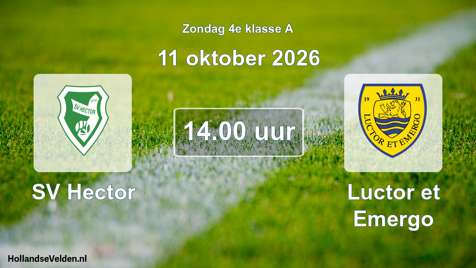Geplande wedstrijd: SV Hector - Luctor et Emergo (11 oktober 2026)