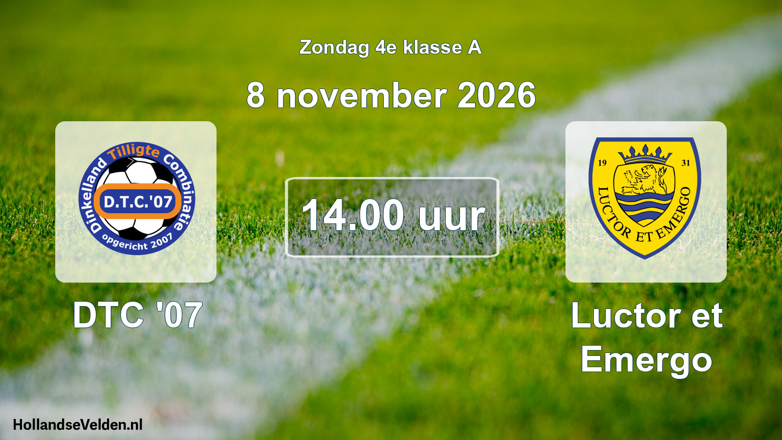Geplande wedstrijd: DTC '07 - Luctor et Emergo (8 november 2026)