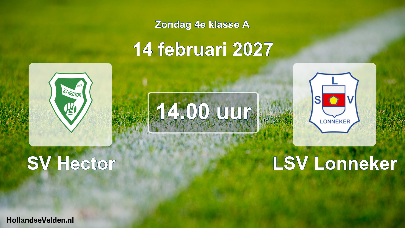 Geplande wedstrijd: SV Hector - LSV Lonneker (14 februari 2027)