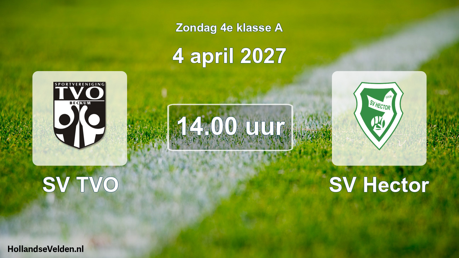 Geplande wedstrijd: SV TVO - SV Hector (4 april 2027)