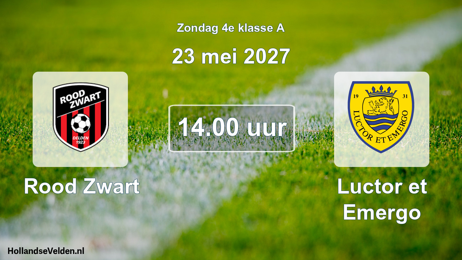 Geplande wedstrijd: Rood Zwart - Luctor et Emergo (23 mei 2027)