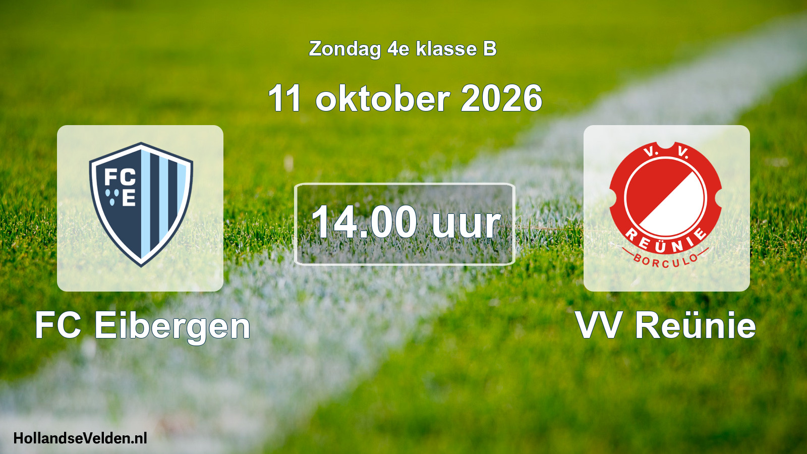 Geplande wedstrijd: FC Eibergen - VV Reünie (11 oktober 2026)