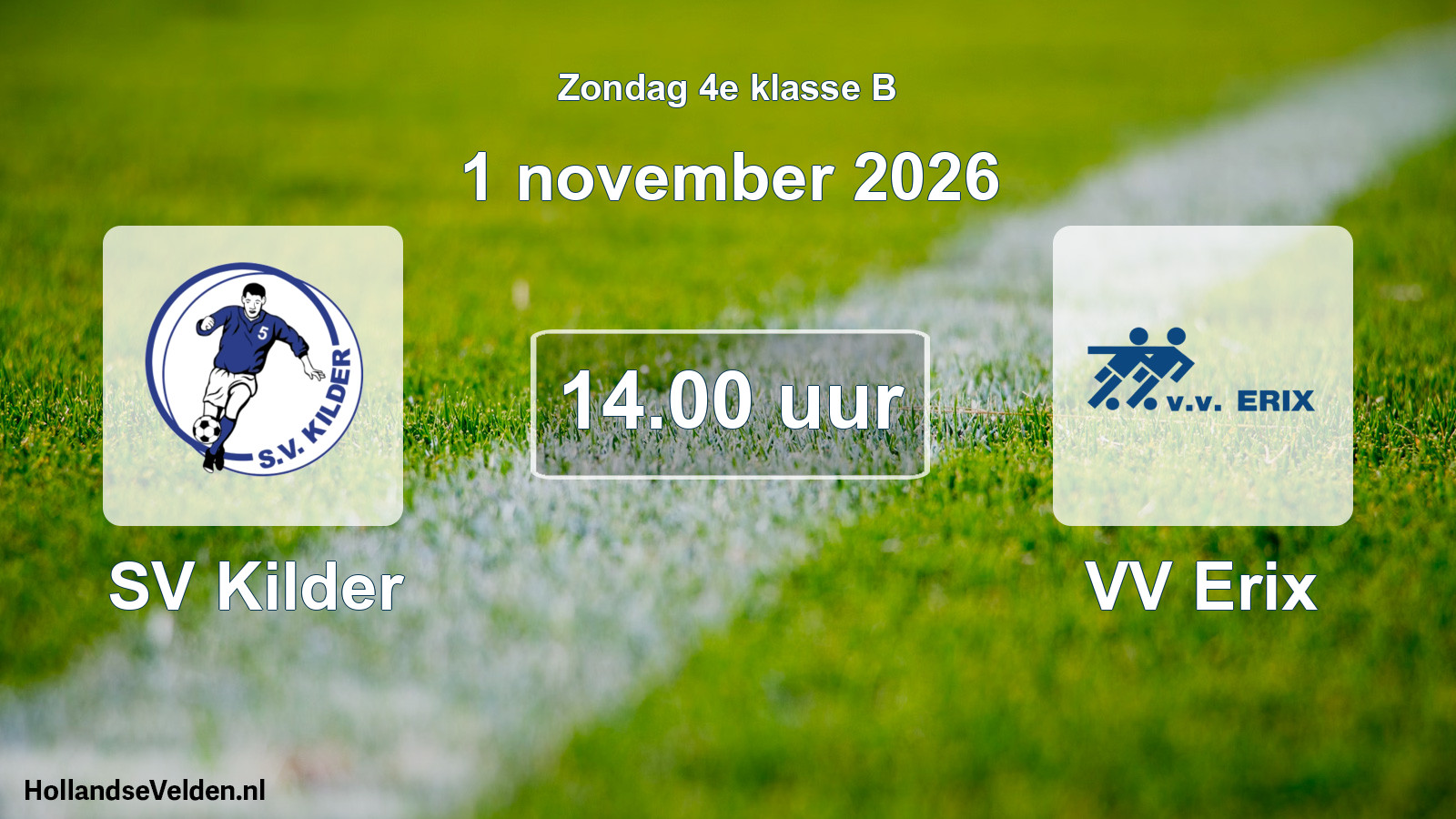 Geplande wedstrijd: SV Kilder - VV Erix (1 november 2026)