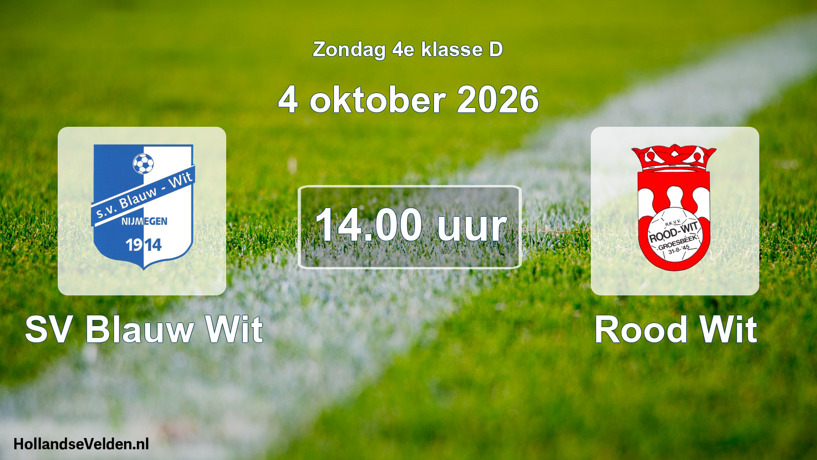 Geplande wedstrijd: SV Blauw Wit - Rood Wit (4 oktober 2026)