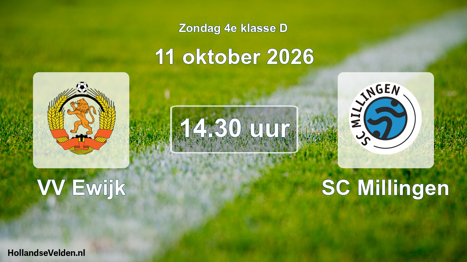 Geplande wedstrijd: VV Ewijk - SC Millingen (11 oktober 2026)