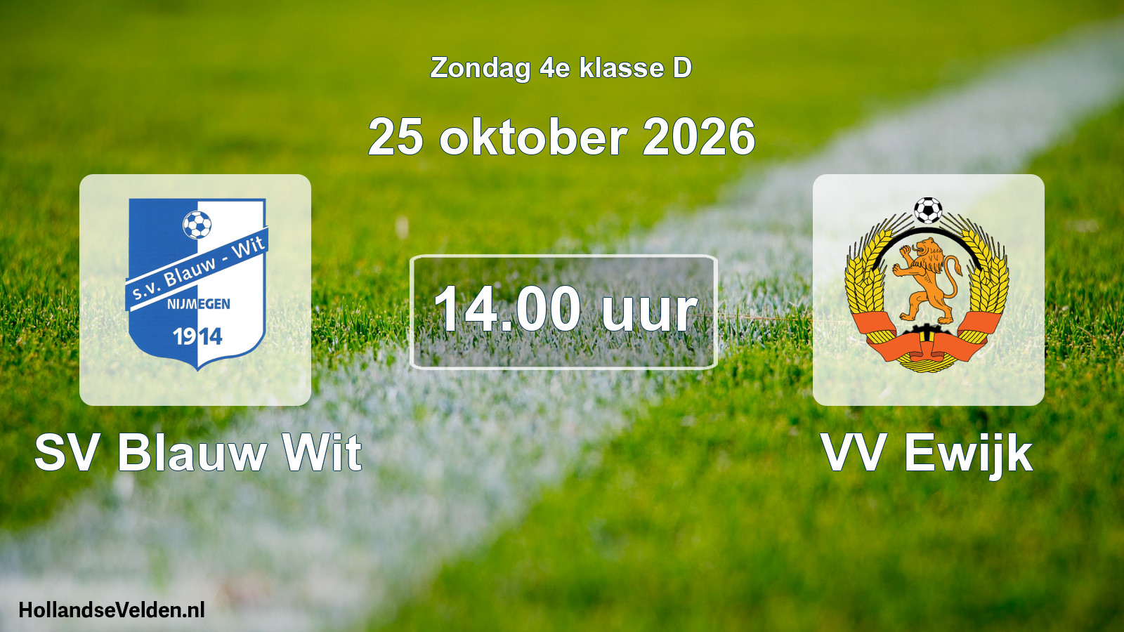 Geplande wedstrijd: SV Blauw Wit - VV Ewijk (25 oktober 2026)