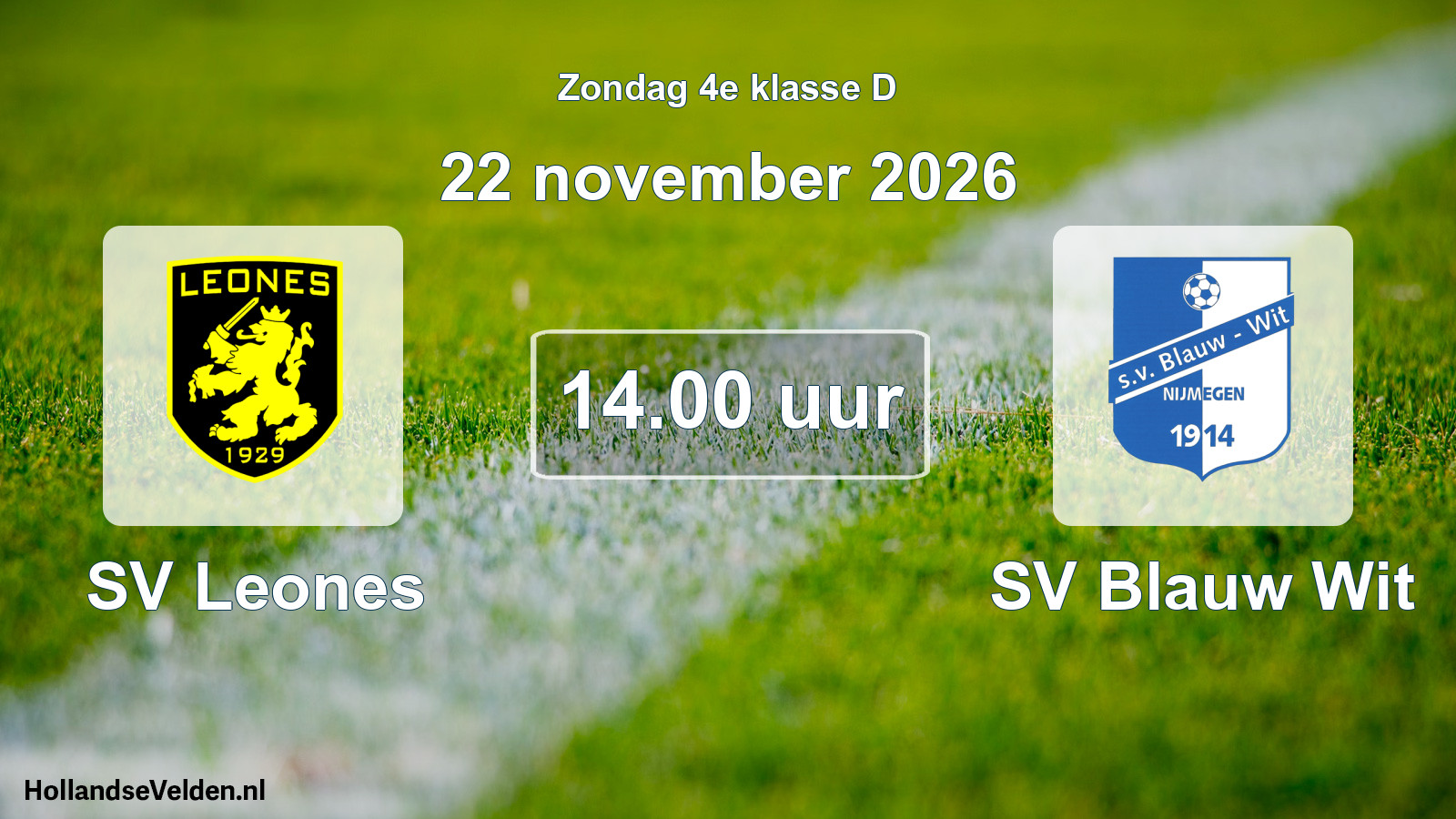 Geplande wedstrijd: SV Leones - SV Blauw Wit (22 november 2026)