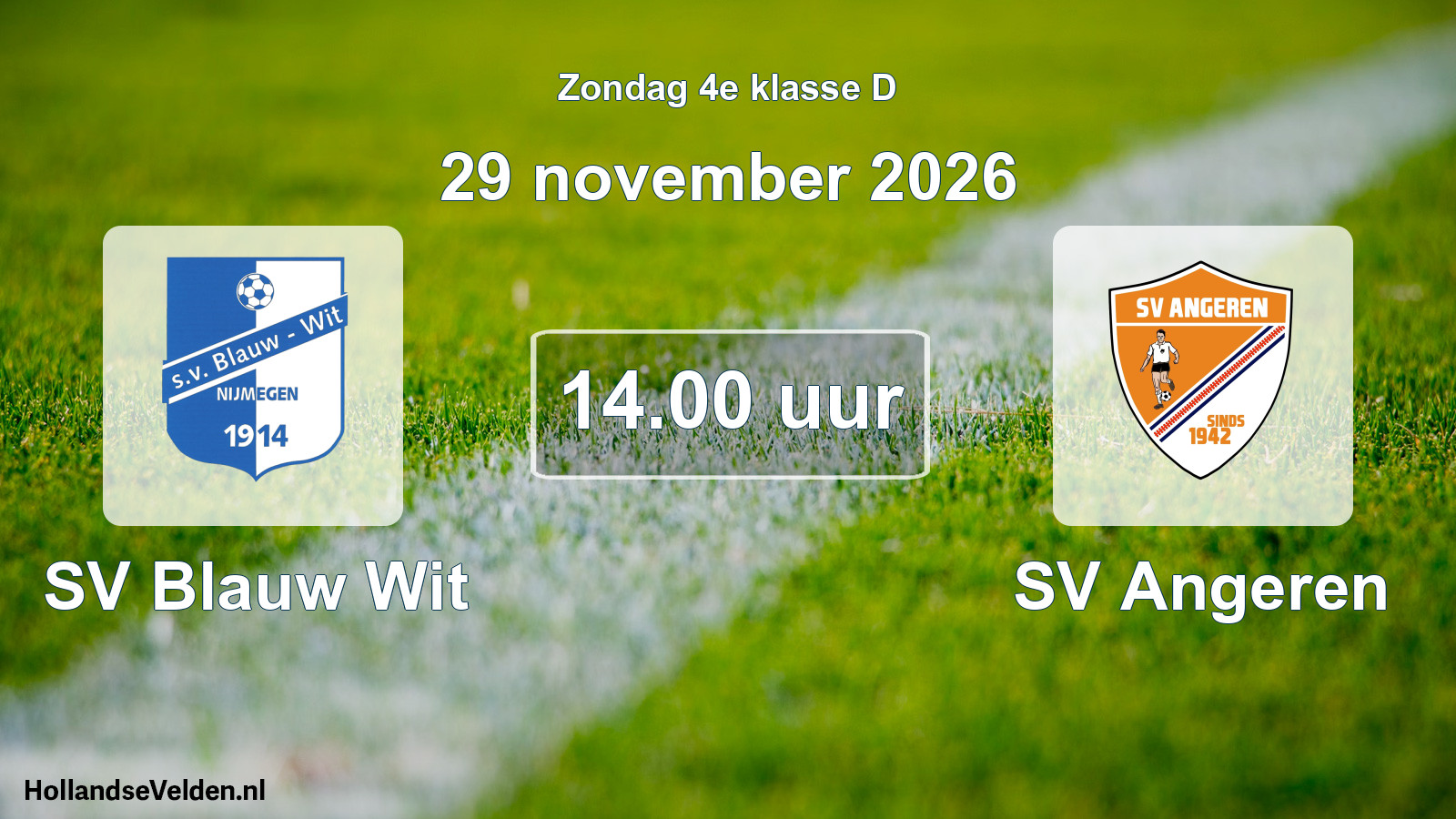 Geplande wedstrijd: SV Blauw Wit - SV Angeren (29 november 2026)