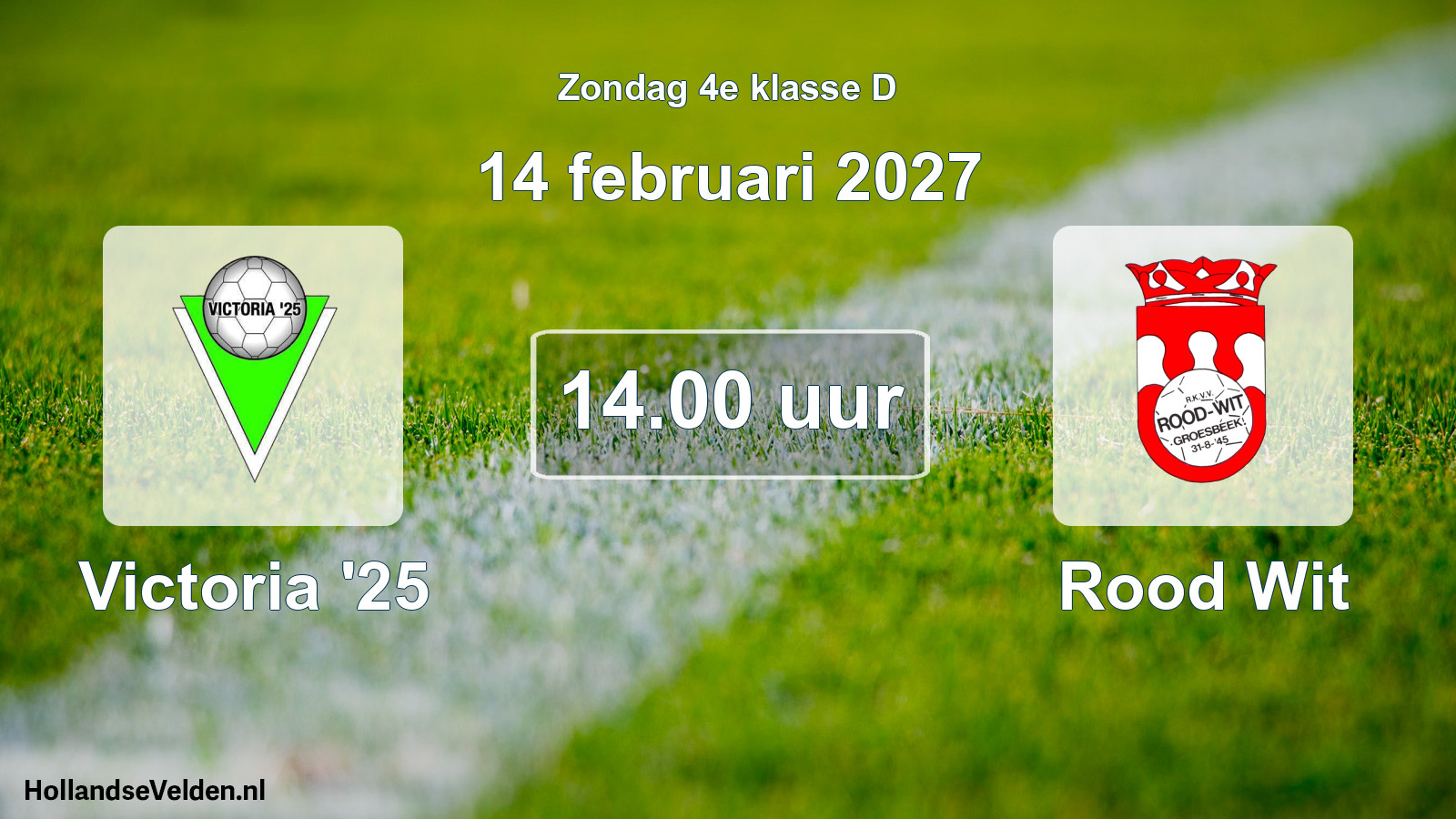 Geplande wedstrijd: Victoria '25 - Rood Wit (14 februari 2027)