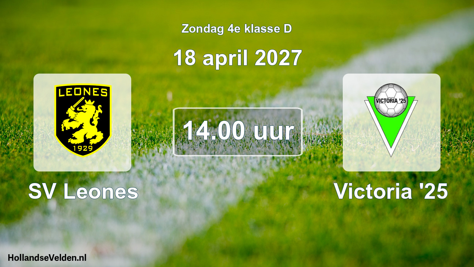 Geplande wedstrijd: SV Leones - Victoria '25 (18 april 2027)